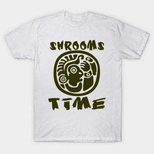 Shrooms Time Pilze Zeit Indianer Geschenk Shirt 1 T-Shirt